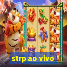 strp ao vivo